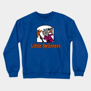 Little Splinters Crewneck Sweatshirt